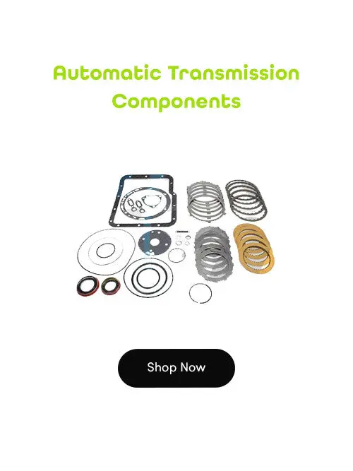 Automatic Transmission Components